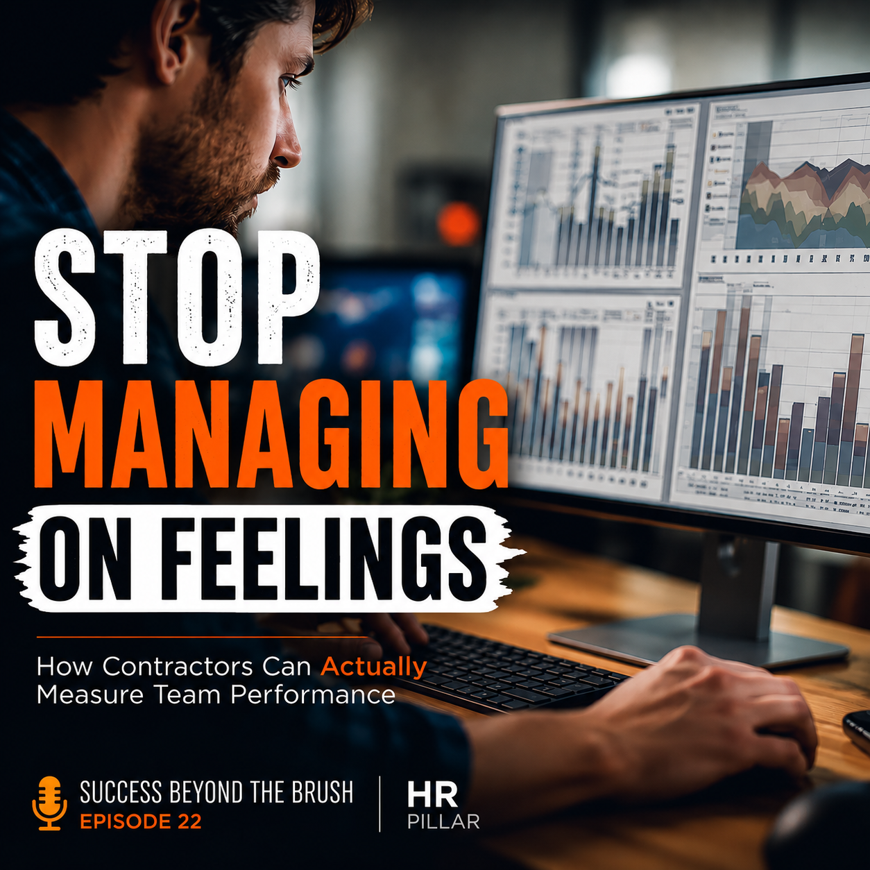 Contractor leadership podcast graphic about measuring team performance and managing employees with accountability systems